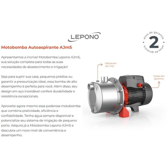 BOMBA AUTOASPIRANTE AJM45SL 0,6 HP MON 220V PDR LEPONO